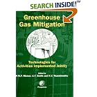 Greenhouse Gas Mitigation by  A. Smith, K. Thambimuthu, and P.W.F. Riemer
