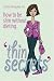 Thin Secrets