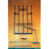 Mostly Happy: A Stay-at-Home Mom's Journey Through Divorce