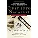First Into Nagasaki: The Censored Eyewitness Dispatches on Post-Atomic Japan and Its Prisoners of War