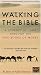Walking the Bible