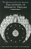 The Garden of Hermetic Dreams (Dedalus Occult Reader)