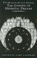 The Garden of Hermetic Dreams (Dedalus Occult Reader)