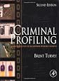 Criminal Profiling: An Introduction to Behavioral Evidence Analysis (2nd Edition)