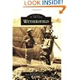 Wethersfield (Images of America: Connecticut) by Beverly Lucas and Wethersfield Historical Society