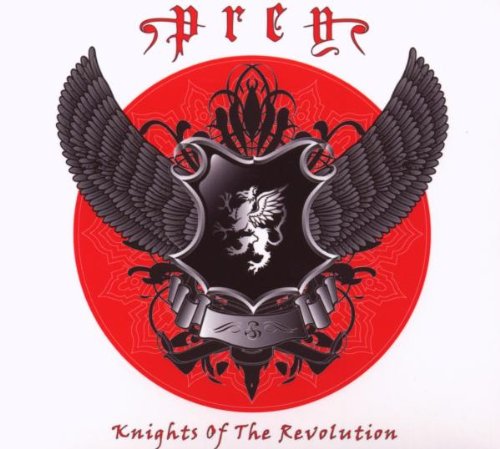 Prey - Knights of the Revolution-Digipak-2009-MCA int Download