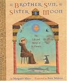 Brother Sun, Sister Moon: The Life and Stories of St. Francis
