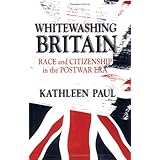 whitewashing britain race and citizenship in the postwar era