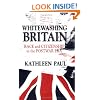 Whitewashing Britain: Race and Citizenship in the Postwar Era