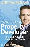: How to Be a Property Developer