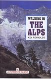 Walking in the Alps (A Cicerone guide)