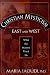 Book Christian Mysticism East and West: What the Masters Teach Us
