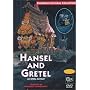 Hansel and Gretel: An Opera Fantasy
