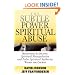 The Subtle Power of Spiritual Abuse: Recognizing and Escaping Spiritual Manipulation and False Spiritual Authority within the Church