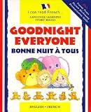 Bonne Nuit a Tous: Goodnight Everyone   [FRE-BONNE NUIT A TOUS] [French Edition] [Hardcover]