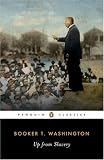 Up from Slavery: An Autobiography (Penguin Classics)