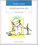 Genitori efficaci. Educare figli resp...