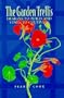 The Garden Trellis: Designs to Build and Vines to Cultivate
