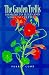 The Garden Trellis: Designs to Build and Vines to Cultivate