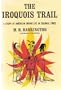 Iroquois Trail: Dickon Among the Onondagas and Seneca