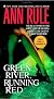 Green River, Running Red: The Real Story of the Green River Killer--Americas Deadliest Serial Murderer