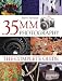 35mm Photography: The Complete Guide
