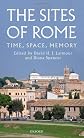 The Sites of Rome: Time, Space, Memory
