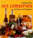 Comment faire ses conserves de fruits...