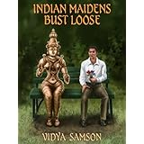 Indian Maidens Bust Loose