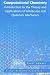 Computational Chemistry: Introduction to the Theory and Applications of Molecular and Quantum Mechanics