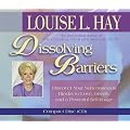 Dissolving Barriers: Discover Your Subconscious Blocks to Love, Health and a Powerful Self-Image