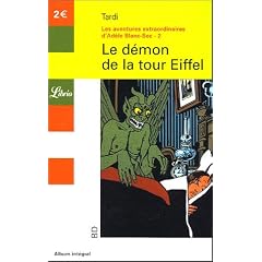 Les Aventures Extraordinaires d'Ad�le Blanc-Sec, Tome 2 : Le d�mon de la tour Eiffel