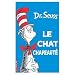 Le Chat Chapeaute (French edition of The Cat in the Hat)