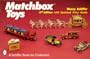 Matchbox Toys: Revised, with Updated Price Guide