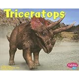 Triceratops (Pebble Plus-Dinosaurs and Prehistoric Animals)Helen Frost�ɂ��
