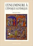 L\'enluminure à l\'époque gothique, 1200-1420