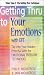 Getting Thru to Your Emotions with EFT: The Getting Thru Techniques