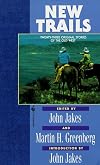 New Trails: Twenty-Three Original Stories