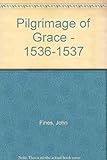 The Pilgrimage of Grace