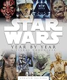 Star Wars Year by Year: A Visual Chronicle (Star Wars (DK Publishing))