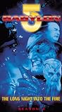 Babylon 5 - The Long Night / Into the Fire [VHS]