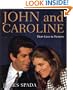 John and Caroline: Their Lives in Pictures