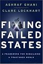 Fixing Failed States: A Framework for Rebuilding a Fractured World