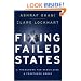 Fixing Failed States: A Framework for Rebuilding a Fractured World