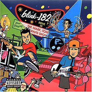 Blink-182 - he Mark, Tom And Travis Show - Zortam Music