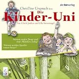 Die Kinder-Uni 3. Warum raufen Jungs und sind M�dchen zickig? / Warum werden Sportler immer besser? CD: Lesung mit Musik - Ulrich Jan�en