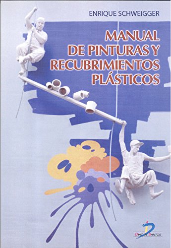 Manual de pinturas y recubrimientos plásticos (Spanish Edition)