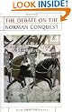 The Debate on the Norman Conquest (Issues in Historiography)
