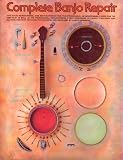 Complete Banjo Repair (Banjo) by Larry Sandberg