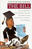 The Bill: How The Adventures of Clinton`s National Service Bill Reveal What Is Corrup